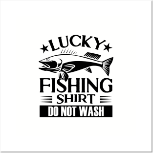 Lucky Fishing Do Not Wash Posters and Art